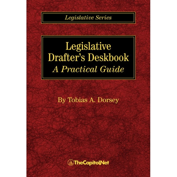 Legislative Drafter's Deskbook: A Practical Guide, (Paperback)