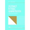 thumbnail image 1 of Pre-Owned Legitimacy in Public Administration: A Discourse Analysis (Paperback) 0761902740 9780761902744, 1 of 1