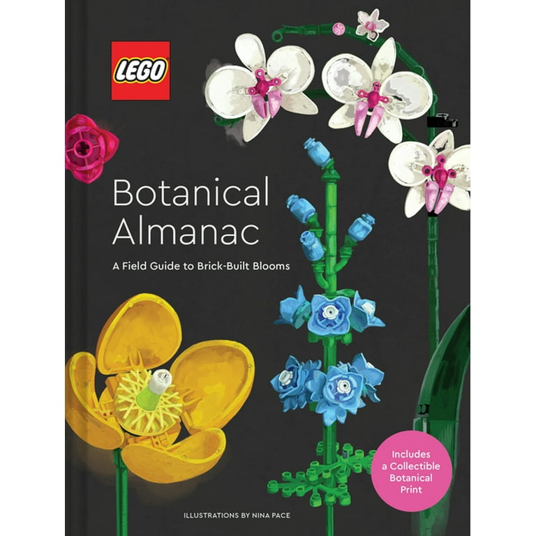 Lego: LEGO Botanical Almanac : A Field Guide to Brick-Built Blooms  (Hardcover) 