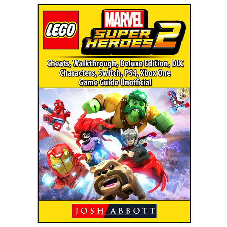 behagelig Cafe kedelig Lego Marvel Super Heroes 2, Cheats, Walkthrough, Deluxe Edition, DLC,  Characters, Switch, PS4, Xbox One, Game Guide Unofficial - Walmart.com