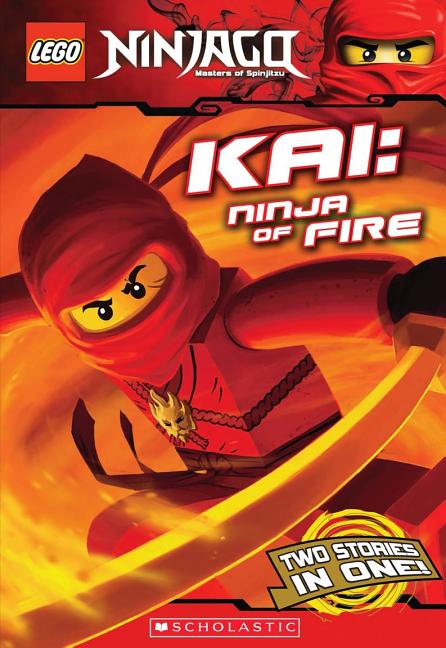 Lego Ninjago Chapter Book: Kai, Ninja of Fire (Lego Ninjago: Chapter Book) (Paperback) - image 1 of 1