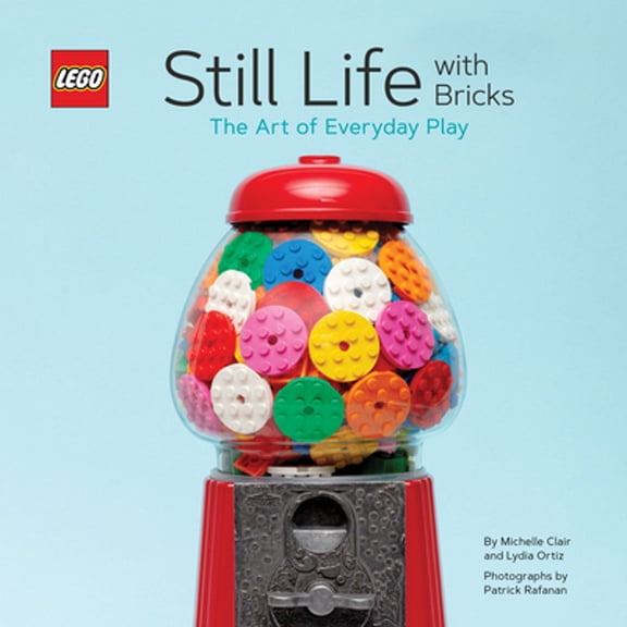 Pre-Owned Lego X Chronicle Books: Lego Still Life with Bricks : The Art of Everyday Play (Hardcover)