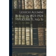thumbnail image 1 of Lehigh Alumni Bulletin 1923-1924 (volume 11, No. 5); 11, (Paperback), 1 of 1