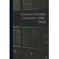 thumbnail image 1 of Lehigh Course Catalog (1941-1942), (Paperback), 1 of 1