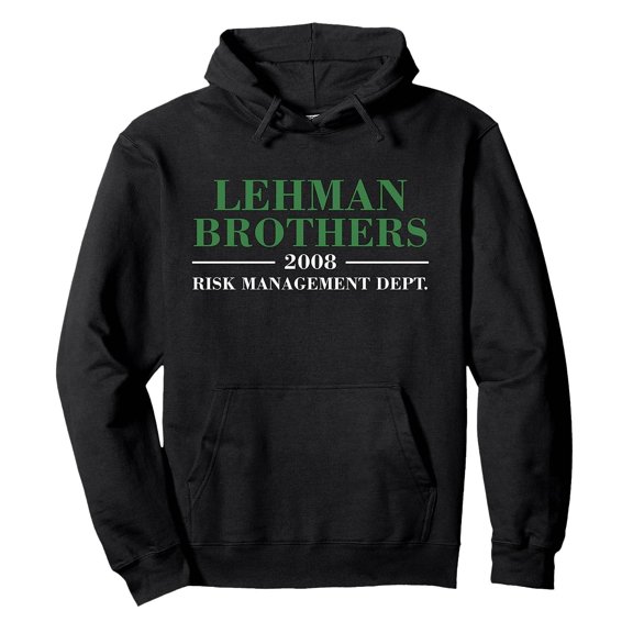 Lehman Brothers 2008 Risk Management Dept Slogan Hoodie Graphic Letter Print Pullover Sweatshirt Top