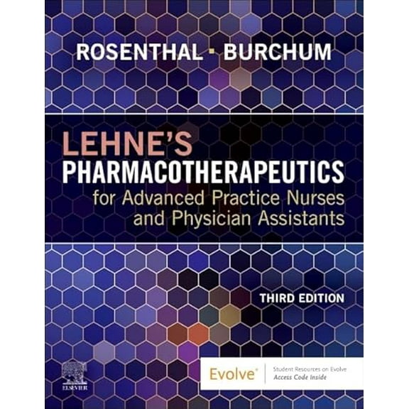 Pre-Owned Lehne's Pharmacotherapeutics for Advanced Practice Nurses and Physician Assistants, 9780323936064, 0323936067, Paperback, 3 edition