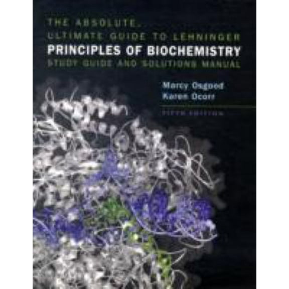 Pre-Owned The Absolute, Ultimate Guide to Lehninger Principles of Biochemistry (Paperback) 1429212411 9781429212410