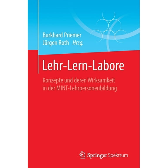 Lehr-Lern-Labore: Konzepte Und Deren Wirksamkeit in Der Mint-Lehrpersonenbildung, (Paperback)
