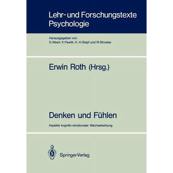 Lehr- Und Forschungstexte Psychologie Denken Und Fhlen: Aspekte Kognitiv-Emotionaler Wechselwirkung, Book 32, (Paperback)