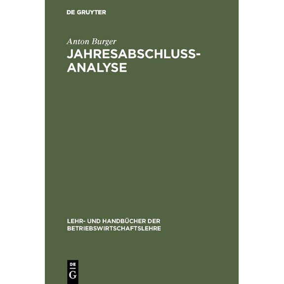 Lehr- Und Handbcher Der Betriebswirtsch Jahresabschlussanalyse, (Hardcover)