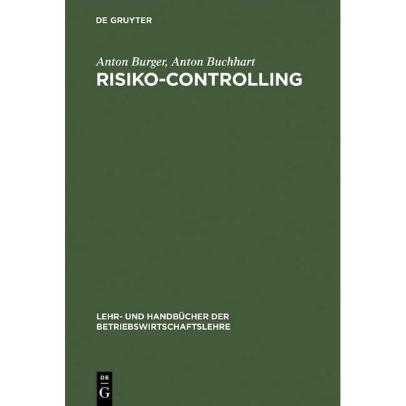 Lehr- Und Handbcher Der Betriebswirtsch Risiko-Controlling, (Hardcover)