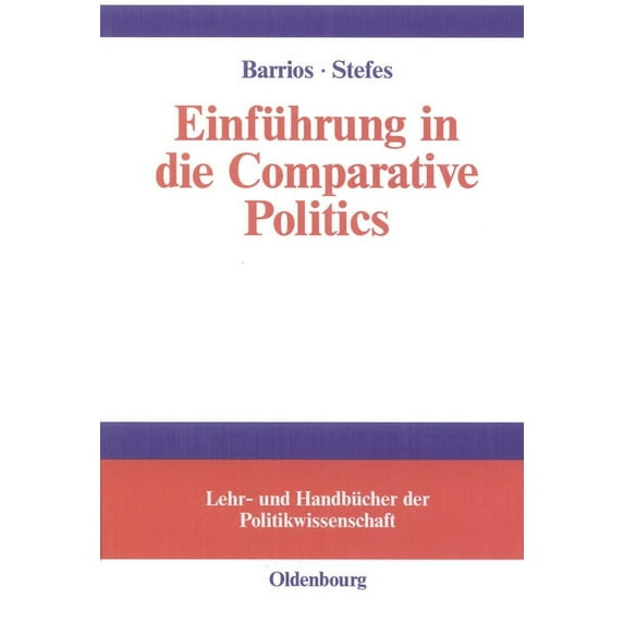Lehr- Und Handbücher Der Politikwissensc Einführung in Die Comparative Politics, (Hardcover)