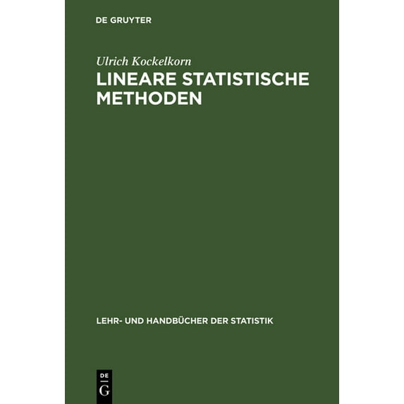 Lehr- Und Handbücher Der Statistik Lineare statistische Methoden, (Hardcover)