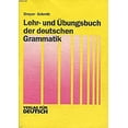 thumbnail image 1 of Pre-Owned Lehr- und Ubungsbuch der deutschen Grammatik (Paperback) 3885326086 9783885326083, 1 of 1