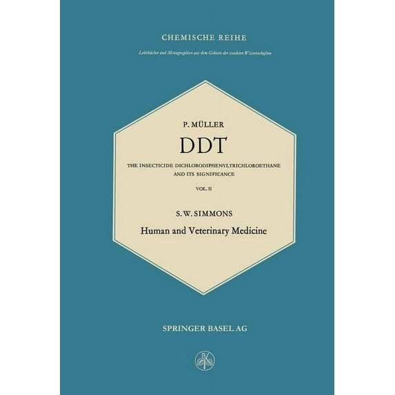 Lehrbücher Und Monographien Aus Dem Gebi Ddt: The Insecticide Dichlorodiphenyltrichloroethane and Its Significance / Das Insektizid Dichlordiphenyltrichloräthan , Book 10, (Paperback)