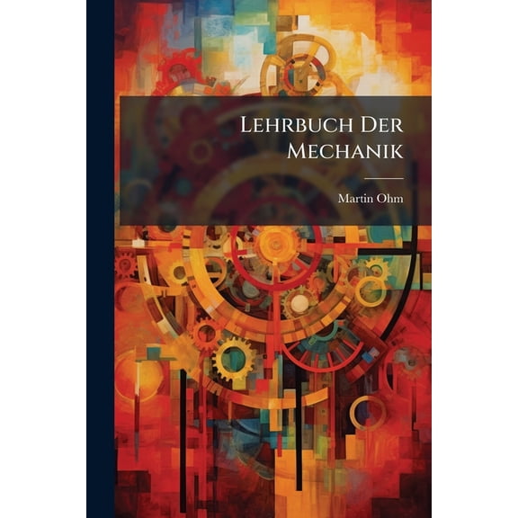 Lehrbuch Der Mechanik : Bd. Dynamik Fester Krper (Paperback)