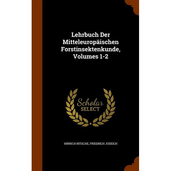 Lehrbuch Der Mitteleuropäischen Forstinsektenkunde, Volumes 1-2 (Hardcover)