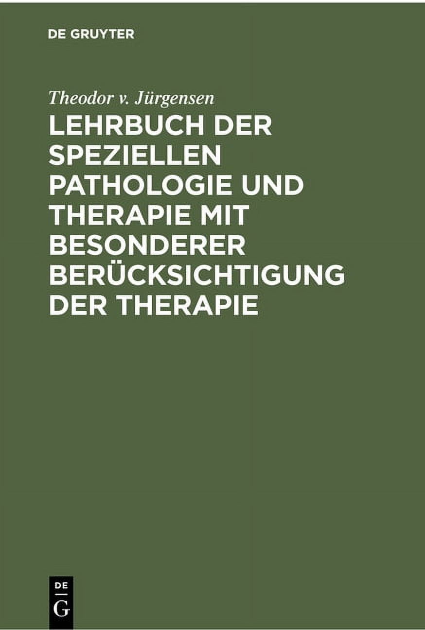 Lehrbuch Der Speziellen Pathologie Und Therapie Mit Besonderer ...