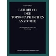thumbnail image 1 of Lehrbuch Der Topographischen Anatomie, (Paperback), 1 of 1