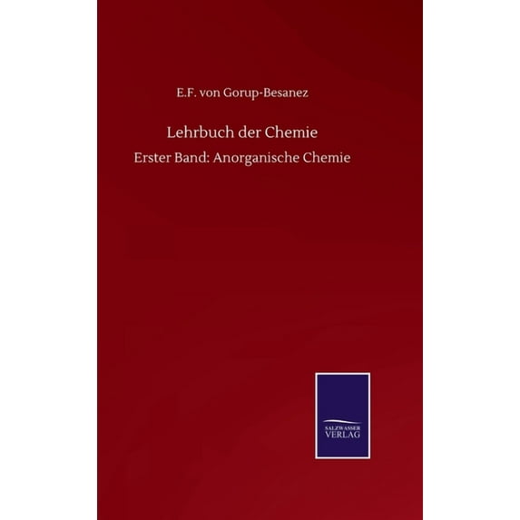 Lehrbuch der Chemie: Erster Band: Anorganische Chemie (Hardcover)