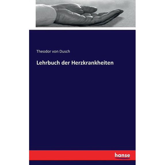 Lehrbuch der Herzkrankheiten, (Paperback)