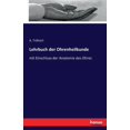thumbnail image 1 of Lehrbuch der Ohrenheilkunde: mit Einschluss der Anatomie des Ohres, (Paperback), 1 of 1