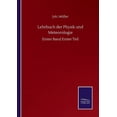 thumbnail image 1 of Lehrbuch der Physik und Meteorologie : Erster Band Erster Teil (Paperback), 1 of 1