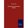 thumbnail image 1 of Lehrbuch der katholischen Religion (Paperback), 1 of 1
