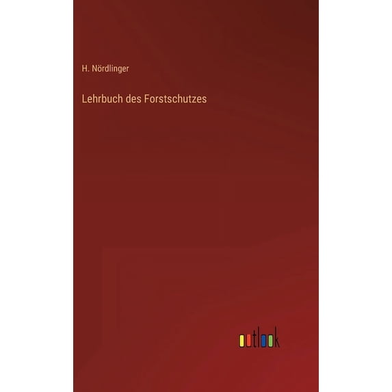 Lehrbuch des Forstschutzes (Hardcover)