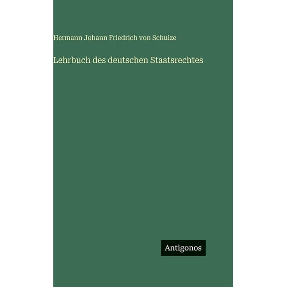 Lehrbuch des deutschen Staatsrechtes, (Hardcover)
