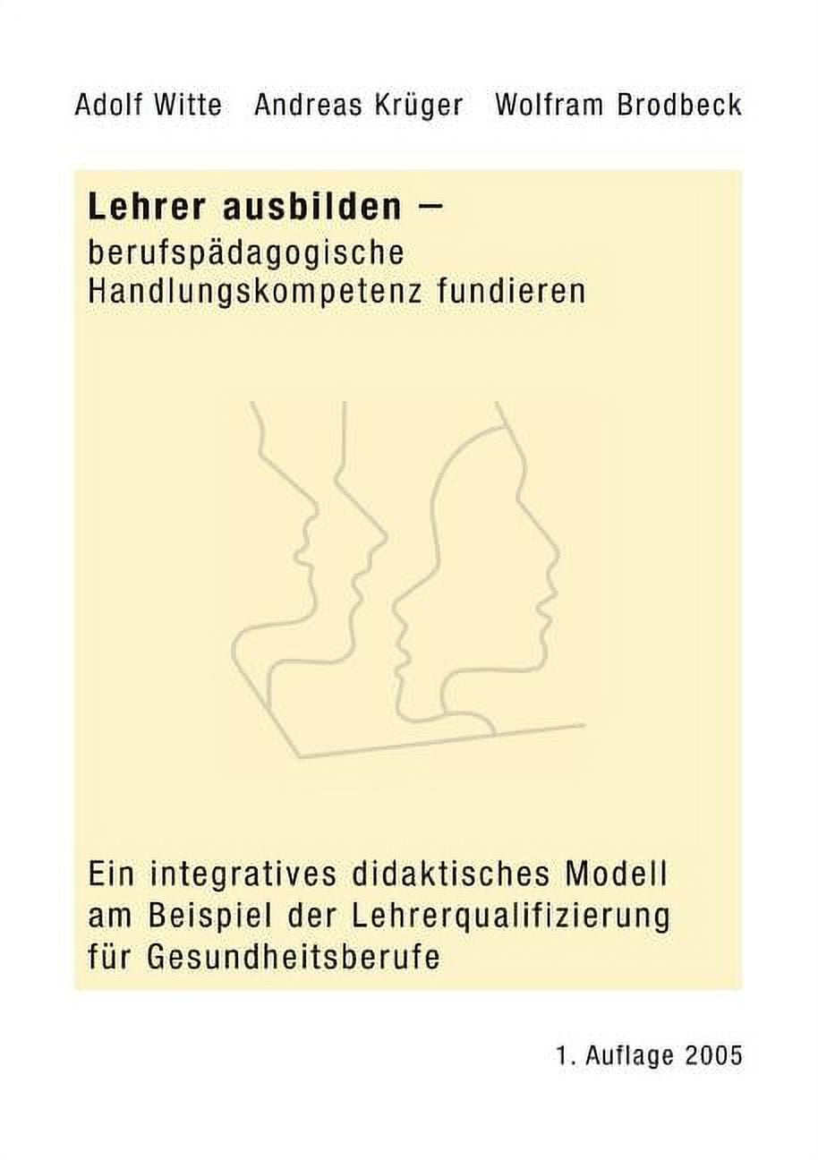 Lehrer Ausbilden - Berufspädagogische Handlungskompetenz Fundieren ...