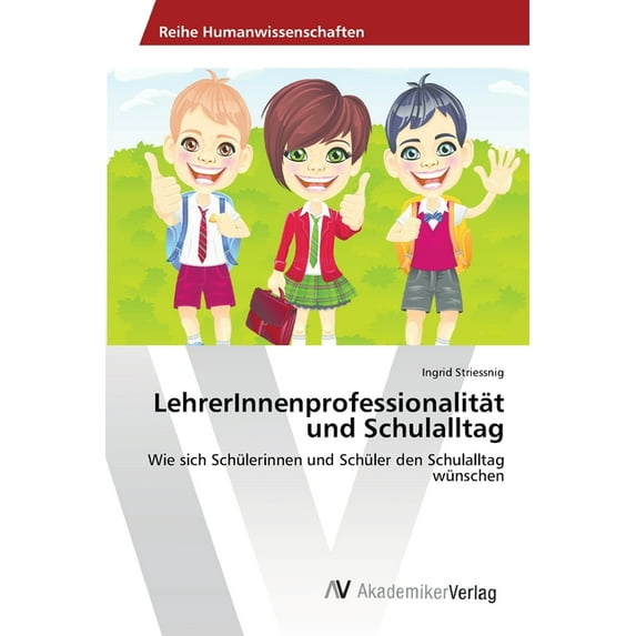 LehrerInnenprofessionalität und Schulalltag (Paperback)