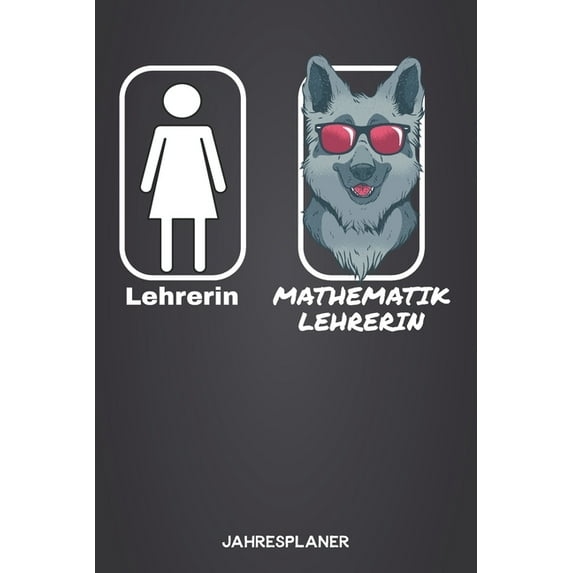 Lehrerin - Mathematiklehrerin Lehrerplaner: Planer und Kalender für Lehrer Akademischer oder normaler Wochenplaner (Inklusive Jahres und Wochenkalender, Stundenpläne, Notenblätter, Platz für tägliche