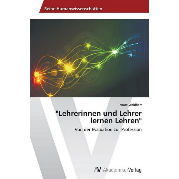 "Lehrerinnen und Lehrer lernen Lehren" (Paperback)