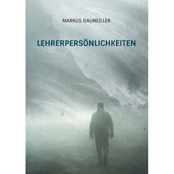 Lehrerpersönlichkeiten: Elf Portraits, (Paperback)