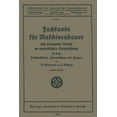 thumbnail image 1 of Lehrmittel Für Gewerbliche Berufschulen Fachkunde Für Maschinenbauer: Und Verwandte Berufe an Gewerblichen Berufsschulen, Book 4, (Paperback), 1 of 1