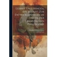 thumbnail image 1 of Leibniz Und Spinoza, ein Beitrag zur Entwicklungsgeschichte der Leibnizischen Philosophie (Paperback), 1 of 1