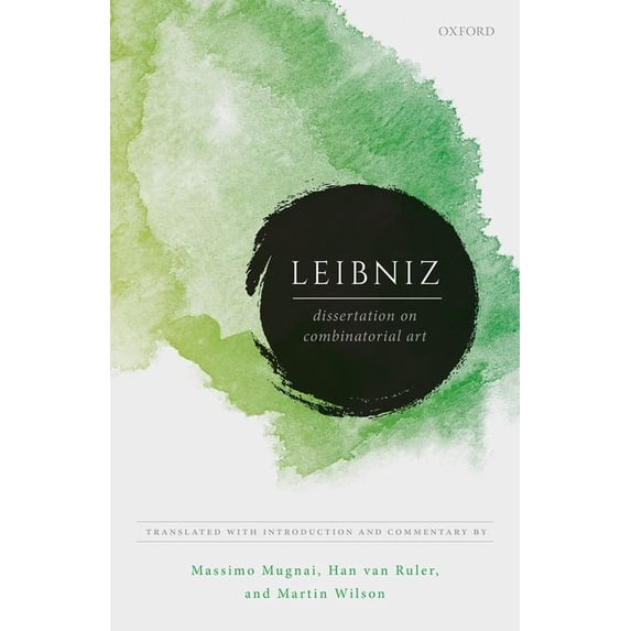 Leibniz from Oxford Leibniz: Dissert on Combinat Art Lfo C, (Hardcover)