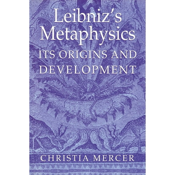 Leibniz's Metaphysics: Its Origins and Development, (Paperback)