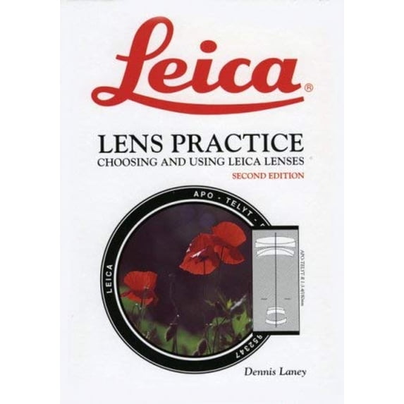 Pre-Owned Leica Lens Practice: Choosing and Using Leica Lenses (Hardcover) 1897802013 9781897802014