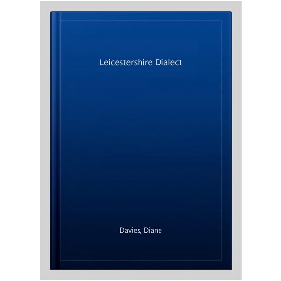 Leicestershire Dialect (Paperback)