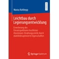 thumbnail image 1 of Leichtbau Durch Legierungsentwicklung: Erweiterung Des Einsatzspektrums Hochfester Aluminium-Strukturgussteile Durch Duk, (Paperback), 1 of 1