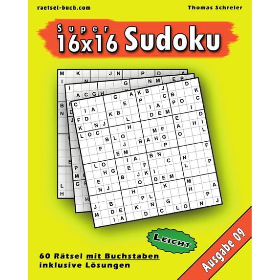 Leichte 16x16 Buchstaben-Sudoku: Leichte 16x16 Buchstaben Sudoku 09 : Leichte 16x16 Buchstaben-Sudoku, Ausgabe 09 (Series #9) (Paperback)