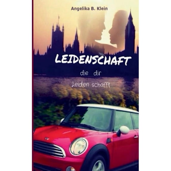Leidenschaft, die dir Leiden schafft, (Paperback)