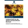 thumbnail image 1 of Leidenschaft für die Arbeit und beruflicher Burnout (Paperback), 1 of 1
