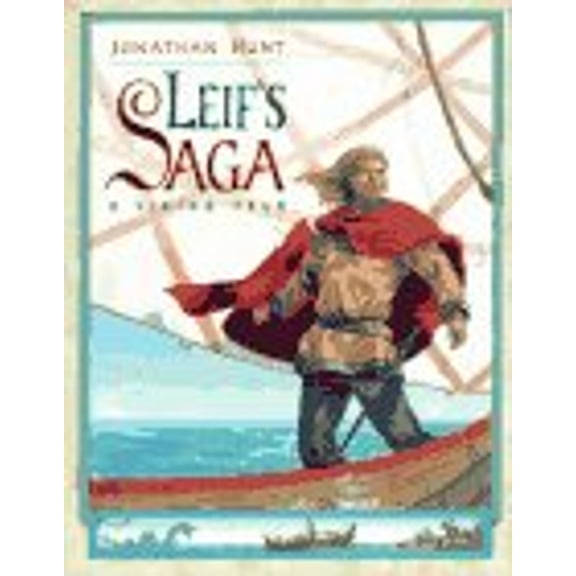 Pre-Owned Leif's Saga: A Viking Tale (Hardcover) 068980492X 9780689804922