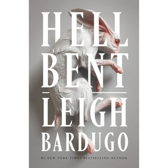 Leigh Bardugo: Hell Bent: A Novel (Hardcover)