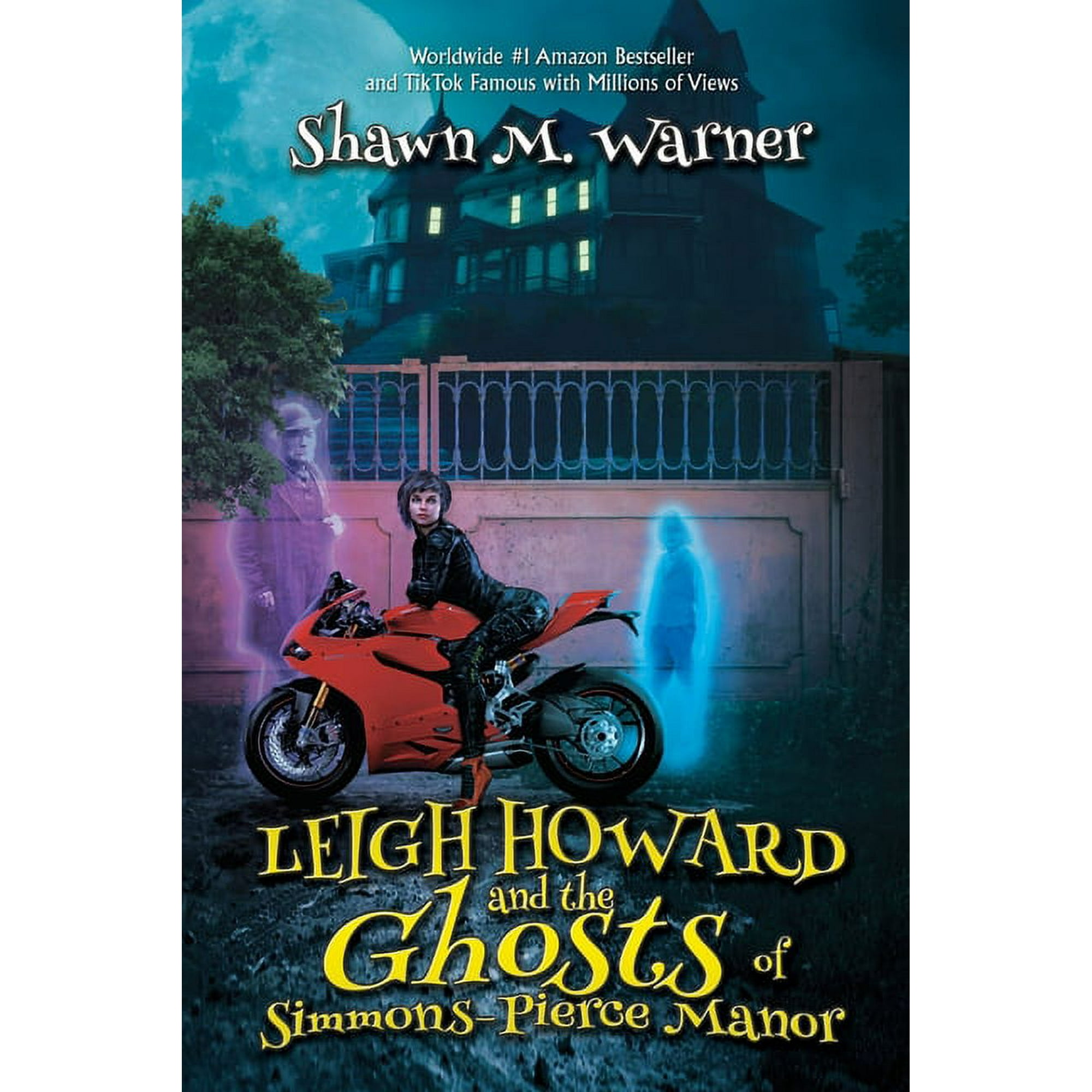 Leigh Howard and the Ghosts of Simmons-Pierce Manor (Paperback ...