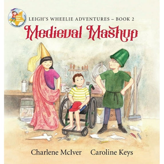 Leigh's Wheelie Adventures Medieval Mashup, Book 2, (Hardcover)
