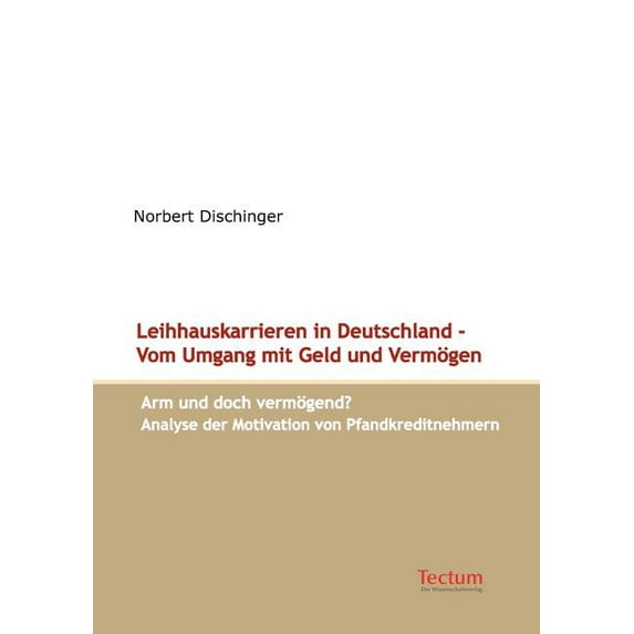 Leihhauskarrieren in Deutschland - Vom Umgang Mit Geld Und Verm Gen (Paperback)